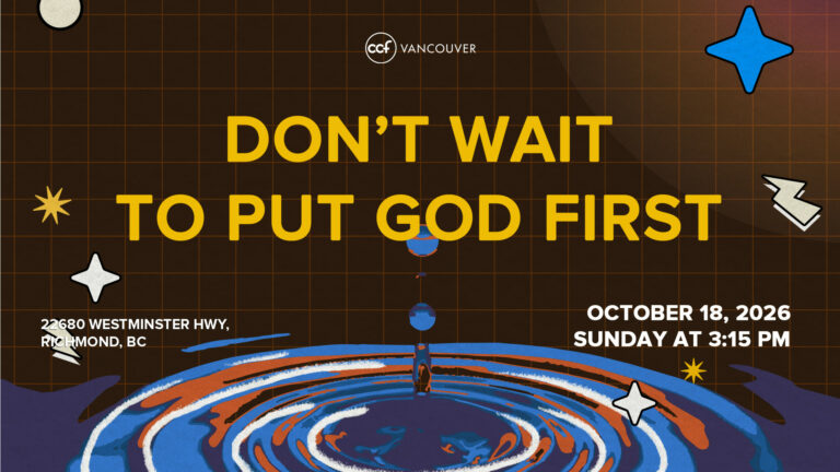Don’t Wait to Put God First